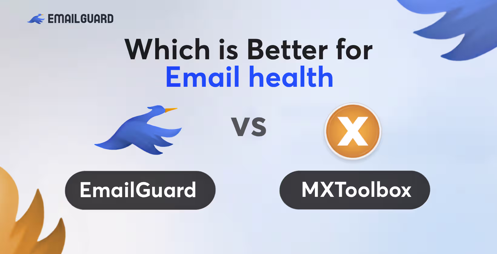 EmailGuard vs MXToolbox email health comparison